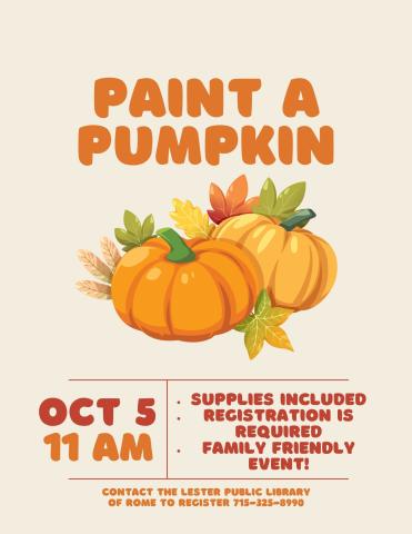 Paint a Pumpkin Paint a Pumpkin Oct. 5th @11 am